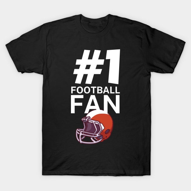 #1 Football fan T-Shirt by maxcode